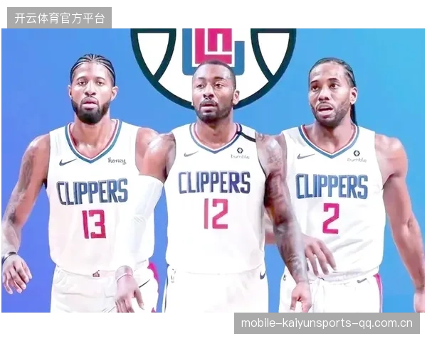 快船交易引发阵痛：新的阵容挑战与未来的机遇